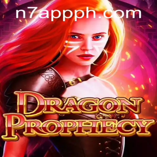 Unveiling DragonProphecy N7APP: The New Fantasy Realm